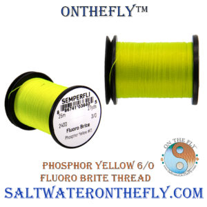 Phosphor Yellow Fluoro Brite Thread Saltwater on the Fly