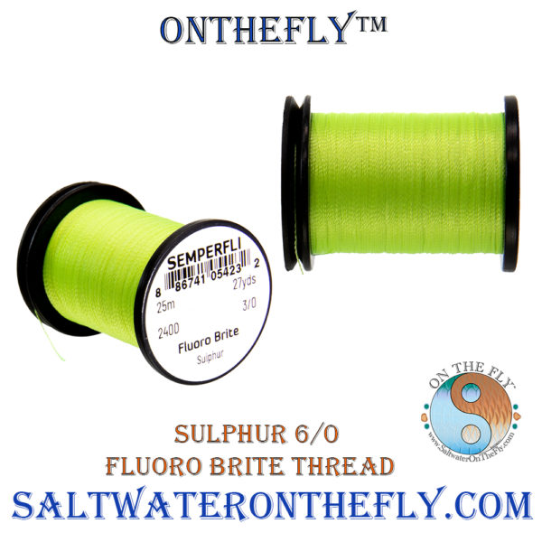 Sulphur Fluoro Brite Thread Saltwater on the fly