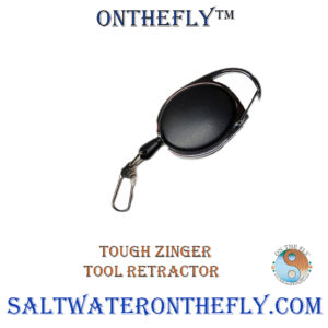 Tough Zinger perfect retracting tool holder, for those items used a lot on the stream or floating down a river fly fishing Saltwater on the Fly