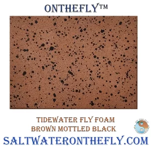 Tidewater Fly Foam Brown Mottled Black Saltwater on the Fly