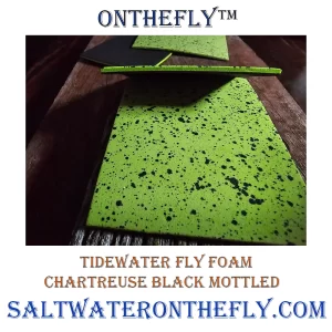 Tidewater Fly Foam Chartreuse Black Mottled perfect color for bass, snook, pike saltwater on the fly.