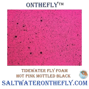 Tidewater Fly Foam Hot Pink Mottled Black