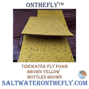Tidewater Fly Foam Brown Yellow Mottled Brown fly tying materials Saltwater on the Fly.