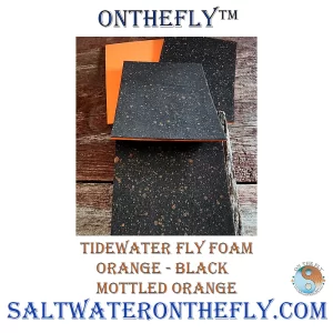 Tidewater Fly Foam Orange - Black Mottled Black Fly Tying Materials Saltwater on the Fly