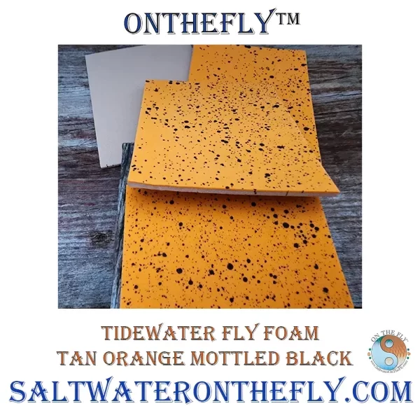 Tidewater Fly Foam Tan Orange Mottled Black fly tying materials Saltwater on the Fly